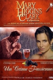 Film Mary Higgins Clark : Un crime passionnel streaming VF complet
