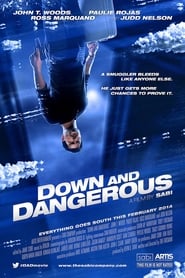 Film Down and Dangerous streaming VF complet