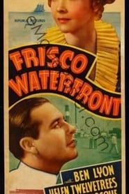 Frisco Waterfront streaming sur filmcomplet