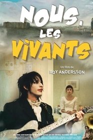 Film Nous, les vivants streaming VF complet