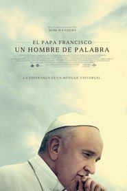 El Papa Francisco. Un hombre de palabra