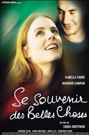 Film Se souvenir des belles choses streaming VF complet