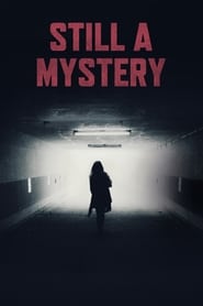 Poster for Still a Mystery (2019)