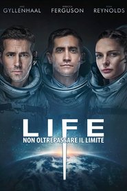 Life - Non oltrepassare il limite 2017