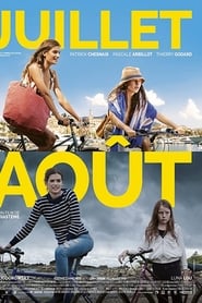 Film Juillet Août streaming VF complet