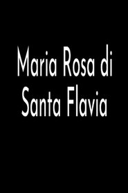 Maria Rosa di Santa Flavia streaming sur filmcomplet