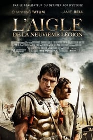 Film L'Aigle de la neuvième légion streaming VF complet