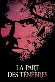 Film La part des ténèbres streaming VF complet