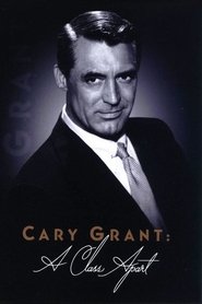 Film Cary Grant : A Class Apart streaming VF complet