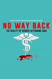 Imagen de No Way Back: The Reality of Gender-Affirming Care