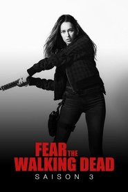 Fear The Walking Dead streaming sur filmcomplet