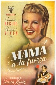 Imagen de Mamá a la fuerza