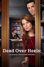 Dead Over Heels: An Aurora Teagarden Mystery 2017