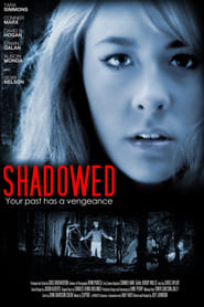 Film Shadowed streaming VF complet
