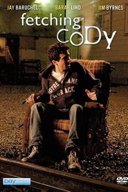 Film Fetching Cody streaming VF complet