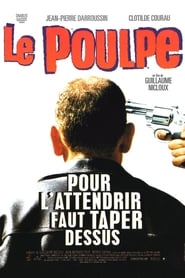 Film Le Poulpe streaming VF complet