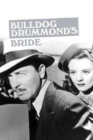 Bulldog Drummond's Bride streaming sur filmcomplet