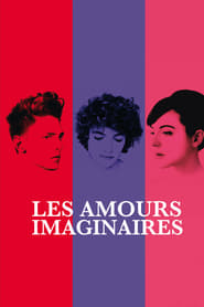 Les amours imaginaires 2010
