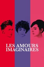 Les amours imaginaires 2010