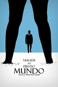 Film Viagem ao Fim do Mundo streaming VF complet