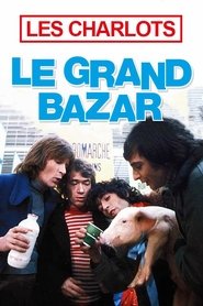 Film Le grand bazar streaming VF complet