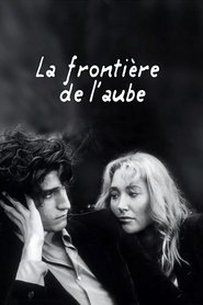 La frontière de l'aube streaming sur filmcomplet