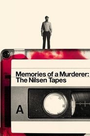 Memories of a Murderer: The Nilsen Tapes