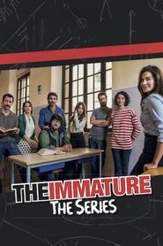 Poster of The Immature - The Series