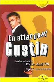 Imagen de Didier Gustin : En Attendant Gustin