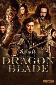 Film Dragon Blade streaming VF complet