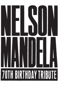 Film Nelson Mandela 70th Birthday Tribute streaming VF complet