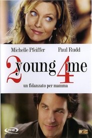 2 young 4 me - Un fidanzato per mamma 2007
