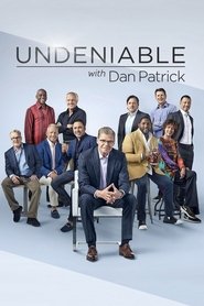 Poster of Undeniable with Dan Patrick