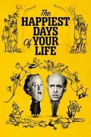 Film The Happiest Days of Your Life streaming VF complet