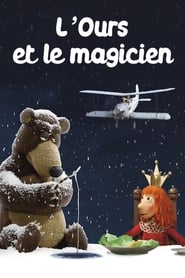 Film L'ours et le magicien streaming VF complet