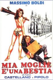 Film Mia moglie è una bestia streaming VF complet