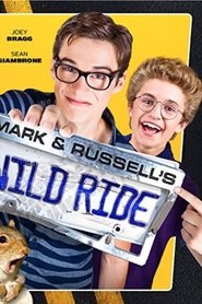 Mark and Russell’s Wild Ride (2015)