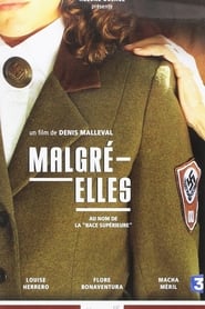 Film Malgré-elles streaming VF complet