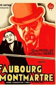Film Faubourg Montmartre streaming VF complet