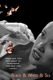 Film Black & White & Sex streaming VF complet