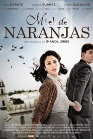 Film Miel de naranjas streaming VF complet