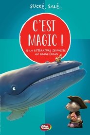 C'est Magic ! - Sucré, salé... streaming sur filmcomplet