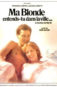 Film Ma blonde, entends-tu dans la ville? streaming VF complet