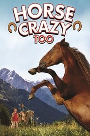 Film Horse Crazy 2: The Legend of Grizzly Mountain streaming VF complet