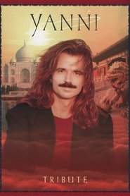 Film Yanni: Tribute streaming VF complet