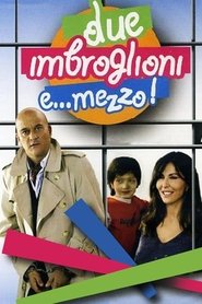 Imagen de Due imbroglioni e... mezzo!