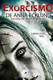 El Exorcismo de Anna Ecklund (2016)