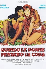 Quando le donne persero la coda streaming sur filmcomplet