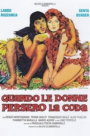 Film Quando le donne persero la coda streaming VF complet