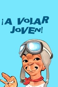 Imagen de ¡A Volar Joven!